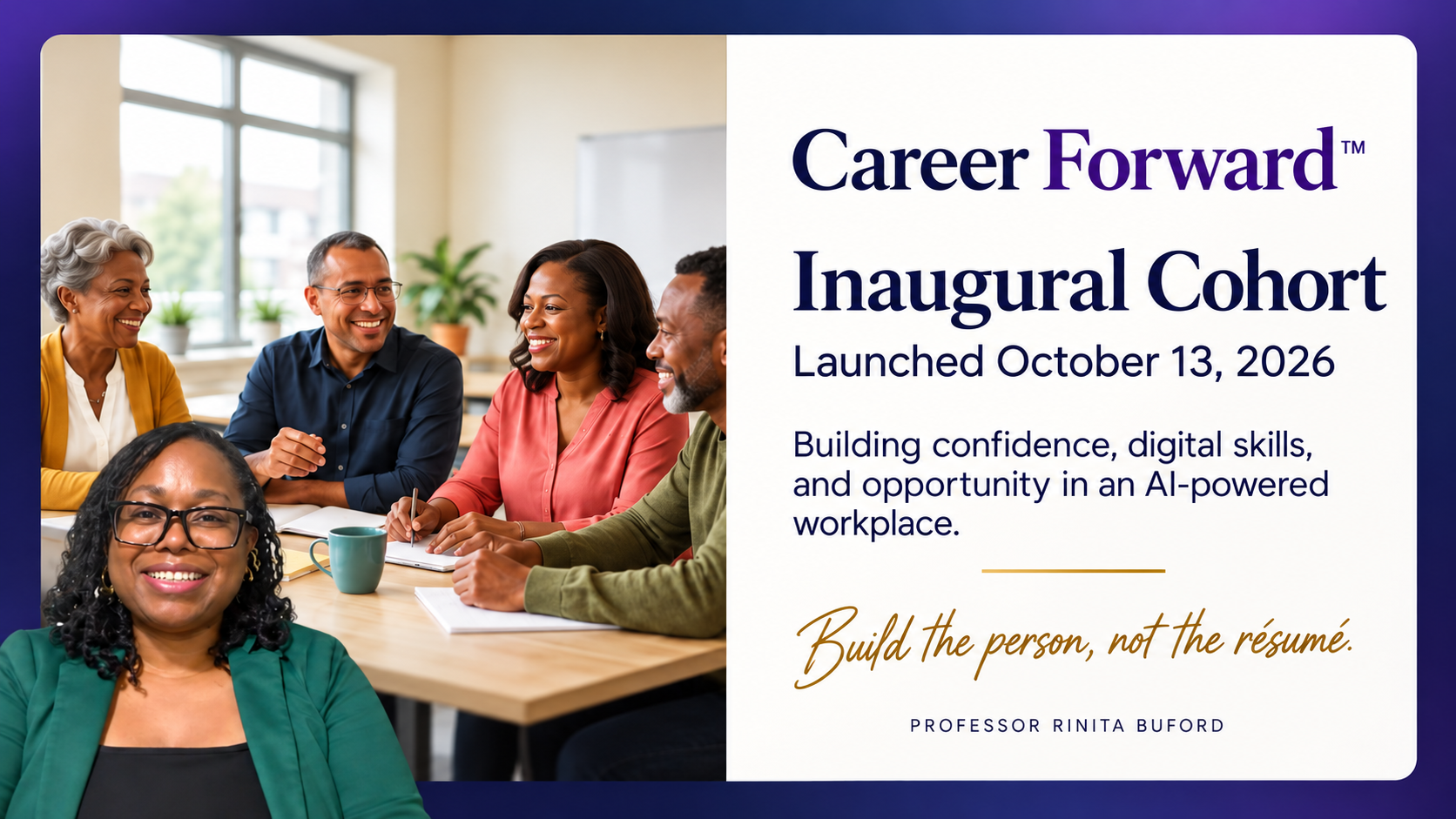 Career Forward™ Inaugural Cohort launched October 13, 2026 — Professor Rinita Buford with adult learners